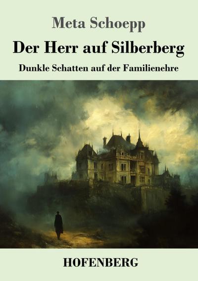 Der Herr auf Silberberg