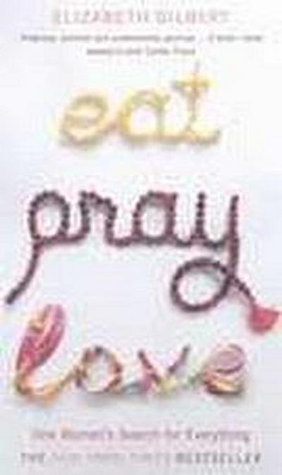 Eat, Pray, Love