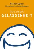 how to get Gelassenheit