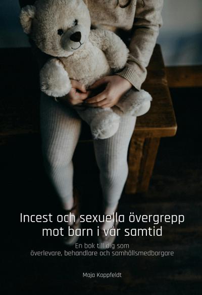 Incest och sexuella övergrepp mot barn i vår samtid