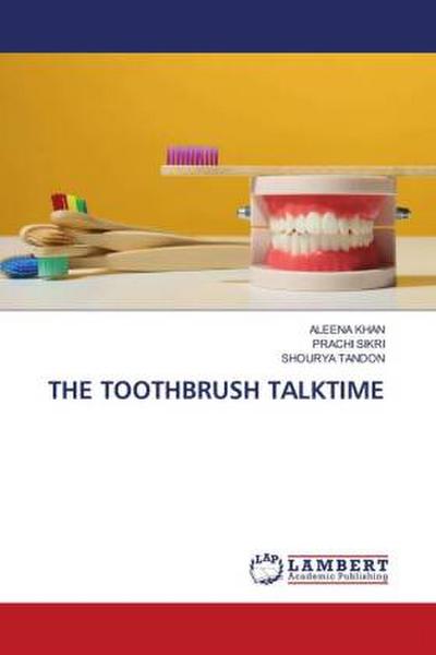THE TOOTHBRUSH TALKTIME