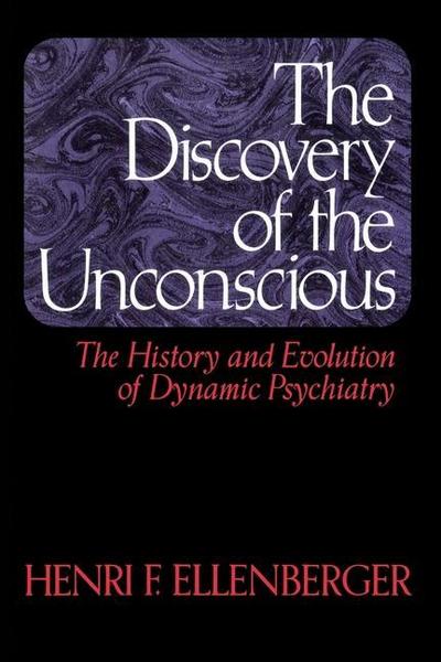 The Discovery of the Unconscious