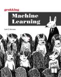 Grokking Machine Learning