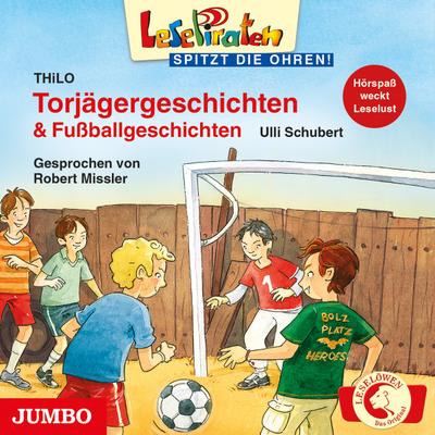 Torjägergeschichten & Fußballgeschichten (Lesepiraten)