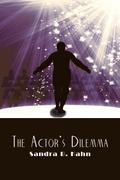 The Actor’s Dilemma