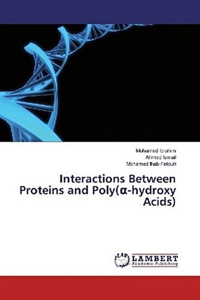 Interactions Between Proteins and Poly(¿-hydroxy Acids)
