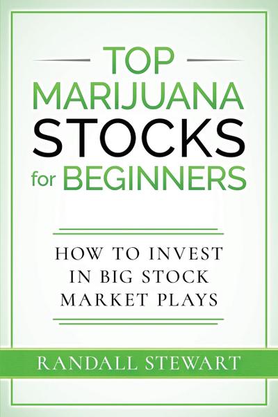 Top Marijuana Stocks for Beginners