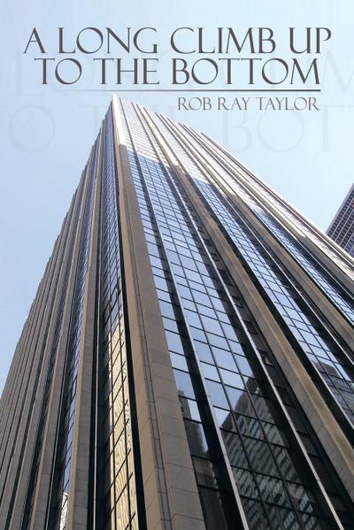 A Long Climb Up to the Bottom