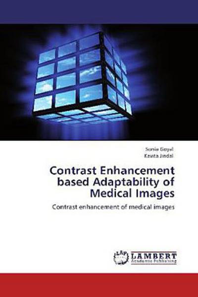 Contrast Enhancement based Adaptability of Medical Images