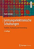 Leistungselektronische Schaltungen: Funktion, Auslegung und Anwendung (Springer-Lehrbuch)