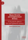 Moses Hirschel and Enlightenment Breslau