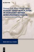 August Graf von Platen im Horizont seiner Wirkungs