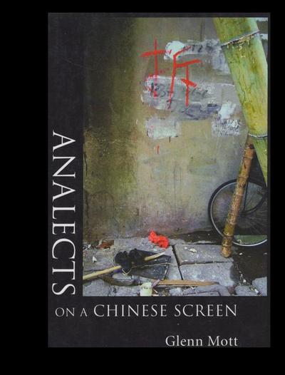 Analects on a Chinese Screen
