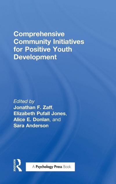 Comprehensive Community Initiatives for Positive Youth Development