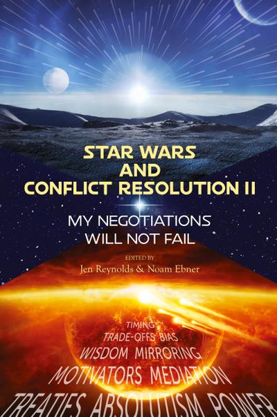 Star Wars and Conflict Resolution II