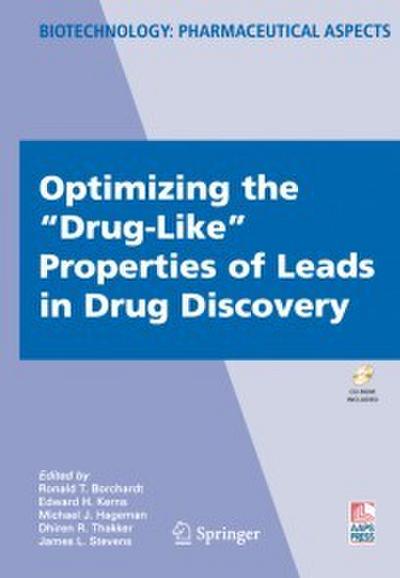 Optimizing the ’Drug-Like’ Properties of Leads in Drug Discovery