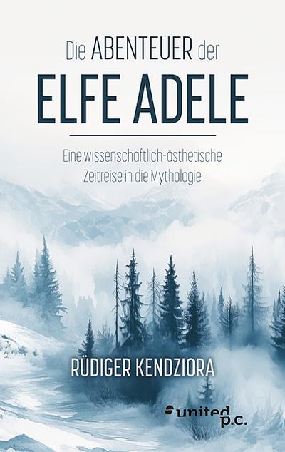 Die Abenteuer der Elfe Adele