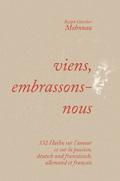 viens, embrassons-nous