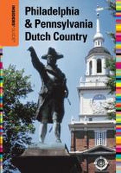 Insiders’ Guide to Philadelphia & Pennsylvania Dutch Country