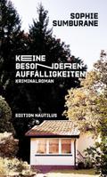 Sumburane,Auffälligkeiten