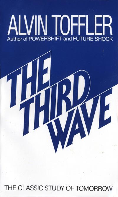 The Third Wave - Alvin Toffler