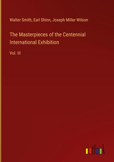 The Masterpieces of the Centennial International Exhibition