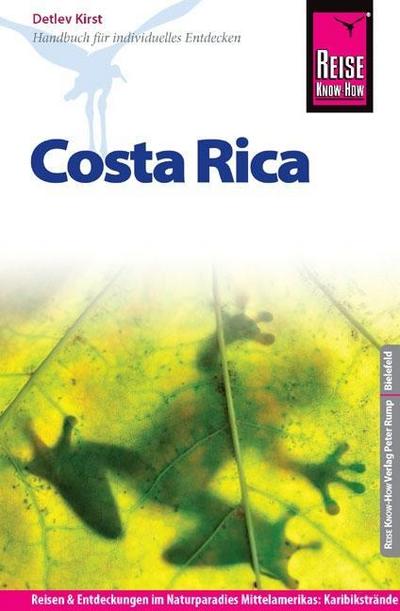 Reise Know-How Costa Rica: Reiseführer für individuelles Entdecken