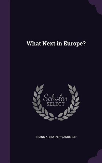 What Next in Europe?
