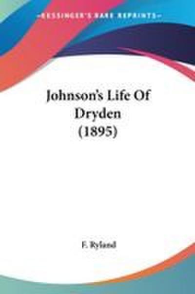 Johnson’s Life Of Dryden (1895)