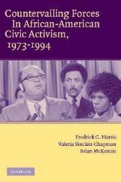 Countervailing Forces in African-American Civic Activism, 1973 1994