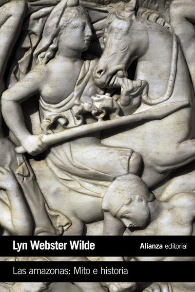 Las amazonas : mito e historia