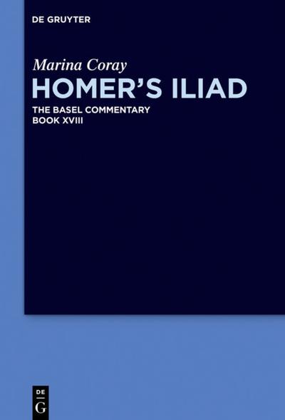 Homer’s Iliad. Book XVIII