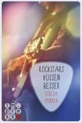 Rockstars küssen besser (Die Rockstar-Reihe 7)