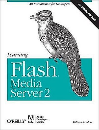 Learning Flash Media Server 2