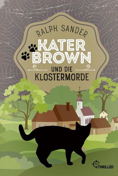 Kater Brown und die Klostermorde