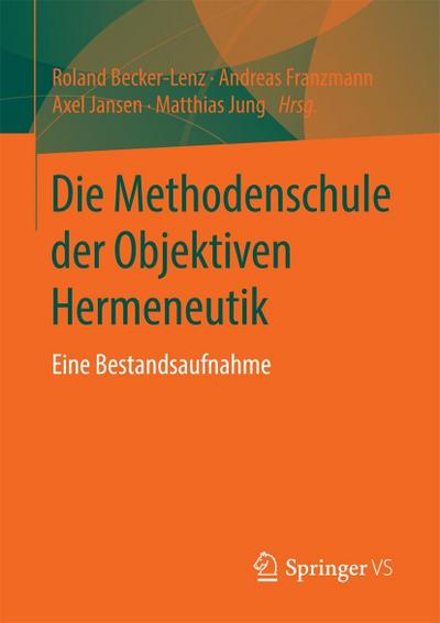 Die Methodenschule der Objektiven Hermeneutik