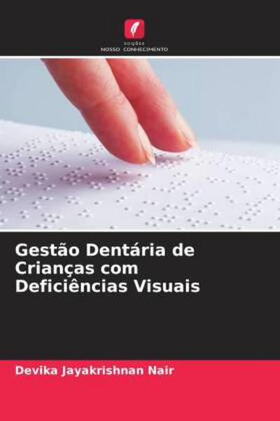 Gestão Dentária de Crianças com Deficiências Visuais