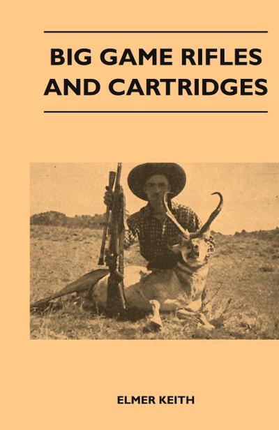 Big Game Rifles and Cartridges