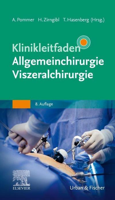 Klinikleitfaden Allgemeinchirurgie Viszeralchirurgie