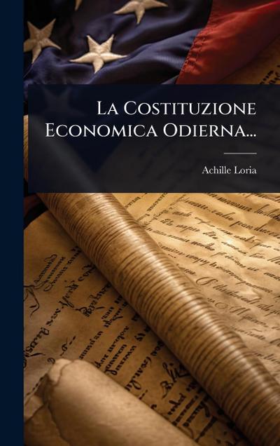 La Costituzione Economica Odierna...