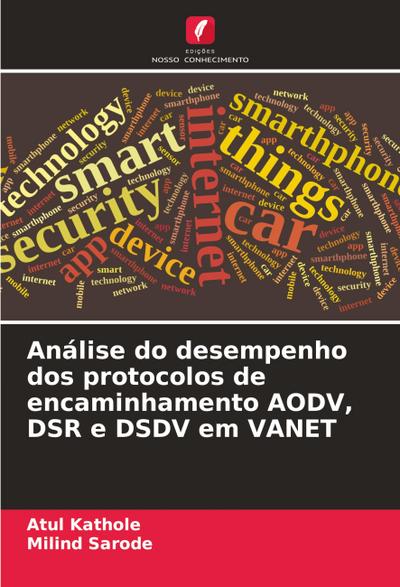 Análise do desempenho dos protocolos de encaminhamento AODV, DSR e DSDV em VANET