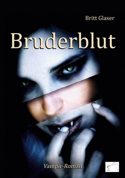 Glaser, B: Bruderblut