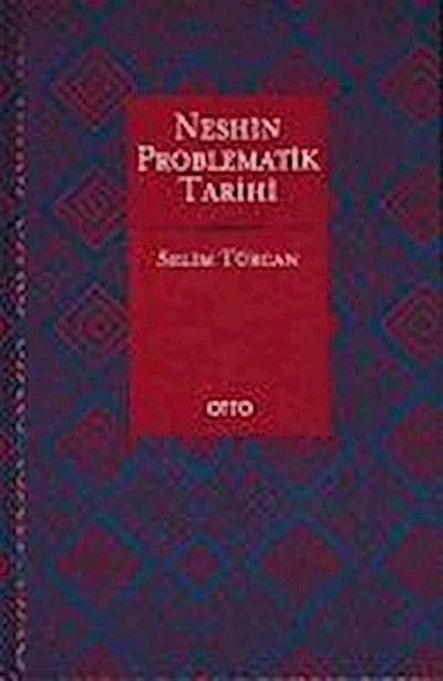 Neshin Problematik Tarihi Ciltli