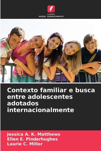 Contexto familiar e busca entre adolescentes adotados internacionalmente