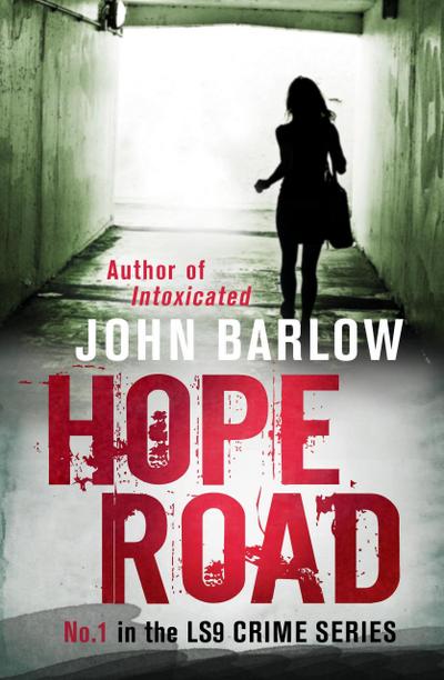 Hope Road (John Ray / LS9 crime thrillers)