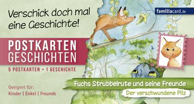 Fuchs Strubbelrute und seine Freunde – Der verschwundene Pilz: Postkartengeschichten: Fünf Postkartengeschichten (Postkartengeschichten: Fuchs Strubbelrute und seine Freunde)
