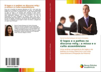 O logos e o pathos no discurso relig.: a missa e o culto assembleiano