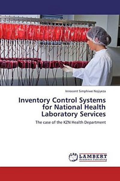 Inventory Control Systems for National Health Laboratory Services