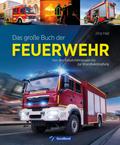Das große Buch der Feuerwehr