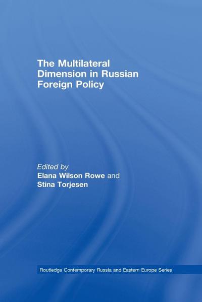 The Multilateral Dimension in Russian Foreign Policy